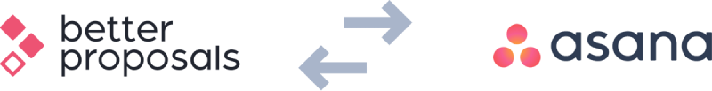 Asana and Better Proposals